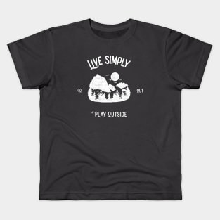 Live simply, play outside Camping Shirt Kids T-Shirt